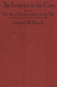 The Evidence in the Case by James M. Beck