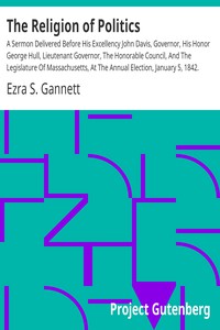 The Religion of Politics by Ezra S. Gannett