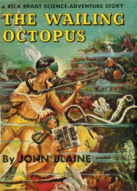 The Wailing Octopus: A Rick Brant Science-Adventure Story by Harold L. Goodwin