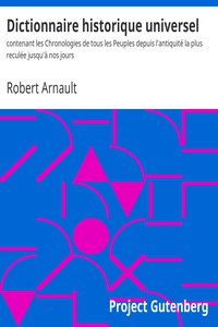 Dictionnaire historique universel by Robert Arnault