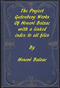 The Works of Balzac: A linked index to all Project Gutenberg editions by Balzac