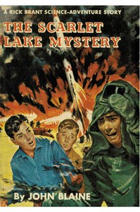 The Scarlet Lake Mystery: A Rick Brant Science-Adventure Story by Harold L. Goodwin