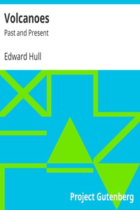 Volcanoes: Past and Present by Edward Hull