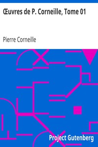 Œuvres de P. Corneille, Tome 01 by Pierre Corneille