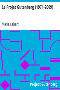 Le Projet Gutenberg (1971-2009) by Marie Lebert