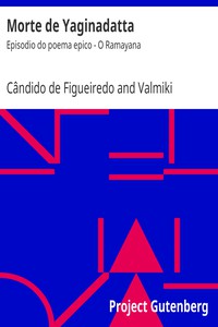 Morte de Yaginadatta by Cândido de Figueiredo and Valmiki