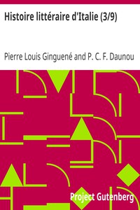 Histoire littéraire d'Italie (3/9) by Pierre Louis Ginguené