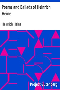 Poems and Ballads of Heinrich Heine by Heinrich Heine