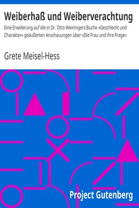 Weiberhaß und Weiberverachtung by Grete Meisel-Hess