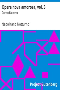 Opera nova amorosa, vol. 3 by Napolitano Notturno