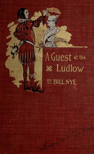 A Guest at the Ludlow, and Other Stories by Bill Nye