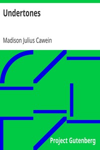 Undertones by Madison Julius Cawein