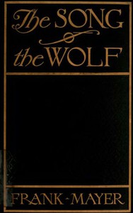 The Song of the Wolf by Frank Mayer