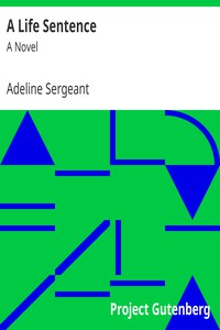 A Life Sentence: A Novel by Adeline Sergeant