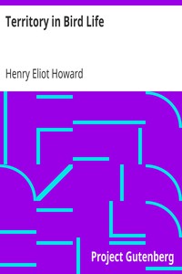 Territory in Bird Life by Henry Eliot Howard