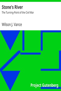 Stone's River: The Turning-Point of the Civil War by Wilson J. Vance