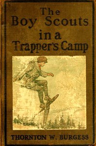 The Boy Scouts in A Trapper's Camp by Thornton W. Burgess