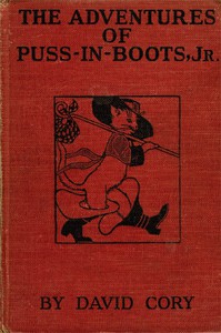 The Adventures of Puss in Boots, Jr. by David Cory