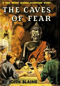 The Caves of Fear: A Rick Brant Science-Adventure Story by Harold L. Goodwin