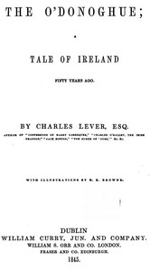 The O'Donoghue: Tale of Ireland Fifty Years Ago by Charles James Lever