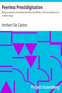 Peerless Prestidigitation by Herbert De Caston