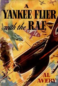 A Yankee Flier with the R.A.F. by Rutherford G. Montgomery