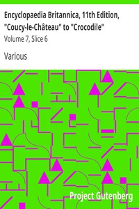 Encyclopaedia Britannica, 11th Edition, "Coucy-le-Château" to "Crocodile"