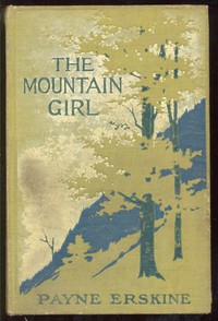 The Mountain Girl by Payne Erskine