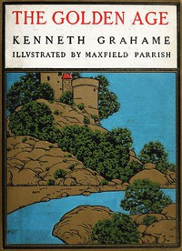 The Golden Age by Kenneth Grahame