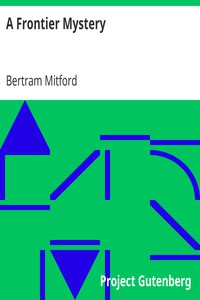 A Frontier Mystery by Bertram Mitford