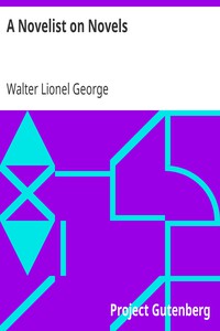 A Novelist on Novels by Walter Lionel George