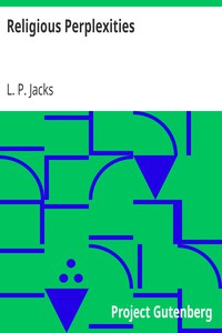 Religious Perplexities by L. P. Jacks