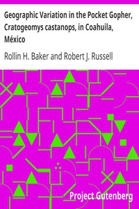 Geographic Variation in the Pocket Gopher, Cratogeomys castanops, in Coahuila,