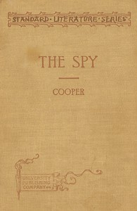 The Spy: Condensed for use in schools by James Fenimore Cooper