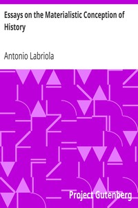Essays on the Materialistic Conception of History by Antonio Labriola