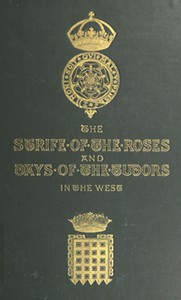 The Strife of the Roses and Days of the Tudors in the West by W. H. Hamilton Rogers