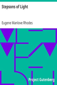 Stepsons of Light by Eugene Manlove Rhodes