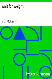 Wait for Weight by Jack McKenty