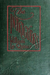 The Intriguers by William Le Queux