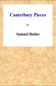 Canterbury Pieces by Samuel Butler