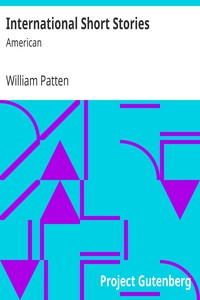 International Short Stories: American by William Patten