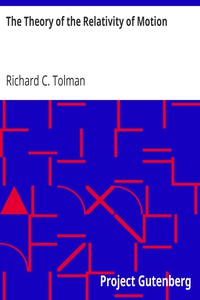 The Theory of the Relativity of Motion by Richard C. Tolman