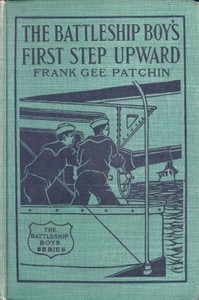 The Battleship Boys' First Step Upward; Or, Winning Their Grades as Petty