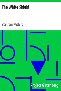 The White Shield by Bertram Mitford