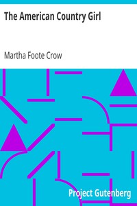 The American Country Girl by Martha Foote Crow