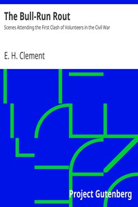 The Bull-Run Rout by E. H. Clement