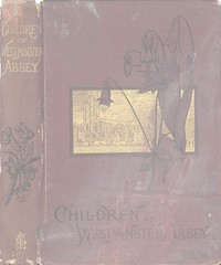 The Children of Westminster Abbey: Studies in English History by Kingsley