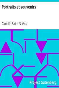 Portraits et souvenirs by Camille Saint-Saëns