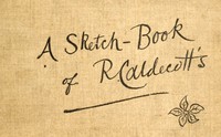 A Sketch-Book of R. Caldecott's by Edmund Evans and Randolph Caldecott