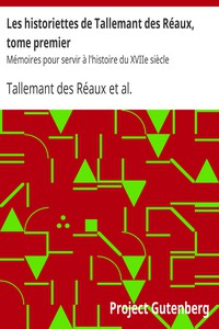 Les historiettes de Tallemant des Réaux, tome premier by Tallemant des Réaux